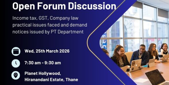 Open Forum Discussion on Income Tax, GST & Company Law